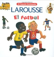 Usado, MI PEQUENA ENCICLOPEDIA: FUTBOL: MY LITTLE ENCYCLOPEDIA: By Larousse Editors Of comprar usado  Enviando para Brazil