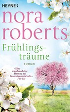 Nora roberts frühlingsträume gebraucht kaufen  Herford