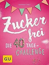 Zuckerfrei tage challenge gebraucht kaufen  Berlin