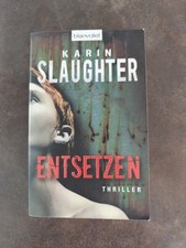 Entsetzen karin slaughter gebraucht kaufen  Adelzhausen