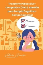 Transtorno Obsessivo-Compulsivo (TOC): Apostila para Terapia Cognitivo-Comportam comprar usado  Enviando para Brazil