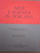 Arte scienza toscana usato  Faenza