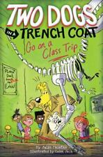 Two Dogs in a Trench Coat Go on a Class Trip (Two Dogs in a Trench Coat #3):... comprar usado  Enviando para Brazil