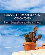 Canon EOS Rebel T6s / T6i: From Snapshots to Great Shots comprar usado  Enviando para Brazil