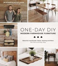 One-Day Diy: Modern Farmhouse Furniture: Beautiful Handmade Tables, Seating and comprar usado  Enviando para Brazil