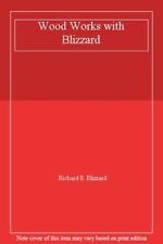 Wood works blizzard for sale  UK