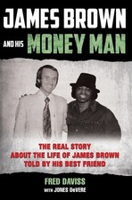 James Brown and His Money Man: The Real Life Story About the Life of James B... comprar usado  Enviando para Brazil