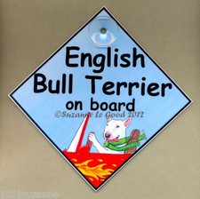 NOVO - BULL TERRIER INGLÊS A BORDO - PLACA LAMINADA PARA CACHORRO NO CARRO SUZANNE LE GOOD comprar usado  Enviando para Brazil