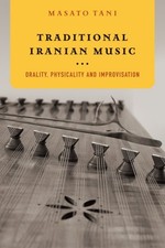 Traditional Iranian Music : Orality, Physicality and Improvisation, Paperback... segunda mano  Embacar hacia Mexico