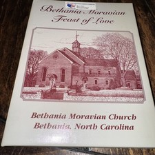 1999 Bethania Moravian Feast Of Love Church Cook Book- North Carolina comprar usado  Enviando para Brazil