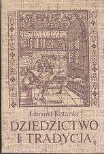 Edmund Kotarski DZIEDZICTWO I TRADYCJA. SZKICE O LITRATURZE STAROPOLSKIEJ na sprzedaż  PL