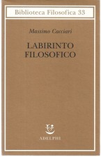 Cacciari massimo labirinto usato  Anzio