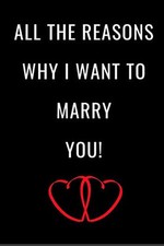 All The Reasons Why I Want To Marry You: Funny Romantic Journal Notebook For... comprar usado  Enviando para Brazil