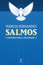 SALMOS: MANTRAS PARA A FELICIDADE = MÁRCIA FERNANDES Em Português LIVRO LACRADO! comprar usado  Brasil 