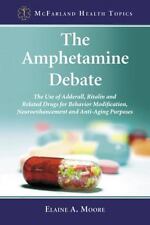 The Amphetamine Debate: The Use of Adderall, Ritalin and Related Drugs for... comprar usado  Enviando para Brazil