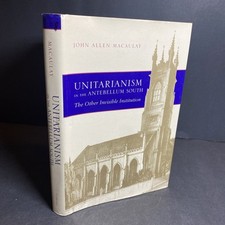 SIGNED John Allen Macaulay - Unitarianism in the Antebellum South / MOB comprar usado  Enviando para Brazil