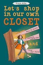 Usado, Let's shop in our own closet: How to build a capsule wardrobe and find our s... comprar usado  Enviando para Brazil