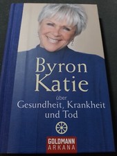 Byron katie gesundheit gebraucht kaufen  Siegburg