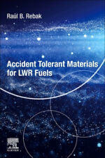 Accident Tolerant Materials for Light Water Reactor Fuels by Raul B. Rebak na sprzedaż  Wysyłka do Poland