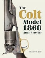 THE COLT MODEL 1860 ARMY REVOLVER By Charles W. Pate - Hardcover Top Reference B comprar usado  Enviando para Brazil
