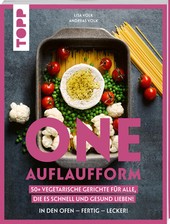 One Auflaufform. One-Pot-Gerichte für den Backofen. | Andreas Volk, Lisa Volk gebraucht kaufen  Deutschland