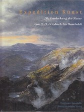 Expedition Kunst. Die Entdeckung der Natur von C.D. Friedrich bis Humboldt. Howo, usado comprar usado  Enviando para Brazil