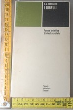 Hobsbawn ribelli pbe usato Hobsbawn ribelli pbe usato  Badia Cantignano