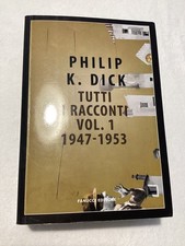 Philip dick tutti usato Philip dick tutti usato  Milano