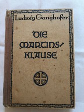 Ludwig ganghofer martinsklause gebraucht kaufen Ludwig ganghofer martinsklause gebraucht kaufen  Löbau