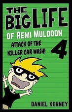 The Big Life of Remi Muldoon 4: Attack of the Killer Car Wash by Kenney, Daniel comprar usado  Enviando para Brazil