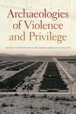 Archaeologies of Violence and Privilege comprar usado Archaeologies of Violence and Privilege comprar usado  Enviando para Brazil