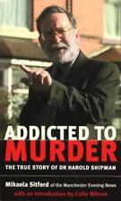 Addicted murder true for sale  ROSSENDALE