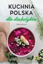 Kuchnia polska dla diabetyków, wydanie 3 (Kuchnia polska dla diabetykow  wy...) na sprzedaż  PL