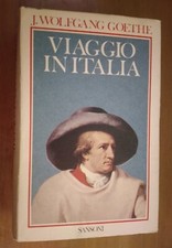 Wolfgang goethe viaggio usato  Italia