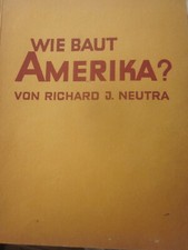 29504 Neutra Richard Jak buduje Amerykę? Obecne prace budowlane amerykańskie 1927 na sprzedaż  Wysyłka do Poland