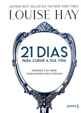 Usado, 21 Dias Para Curar Sua Vida - Aprenda A Se Amar Trabalhando Com O Espelho (P... comprar usado  Enviando para Brazil