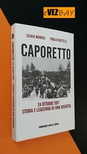 Caporetto storia leggenda usato  Novellara