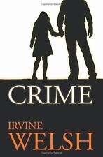 Crime irvine welsh for sale  UK