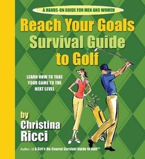REACH YOUR GOALS SURVIVAL GUIDE TO GOLF By Christina Ricci & Karen Baicker *VG+*, usado comprar usado  Enviando para Brazil