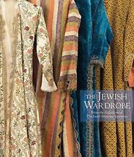 THE JEWISH WARDROBE: FROM THE COLLECTION OF THE ISRAEL By Esther Juhasz & Mauro segunda mano  Embacar hacia Mexico