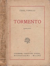 Tormento. luigi tonelli. usato Tormento. luigi tonelli. usato  Italia