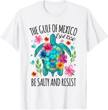 Camiseta unissex Gulf of México Estd 1550 Turtle Be Salty And Resist, usado comprar usado  Enviando para Brazil