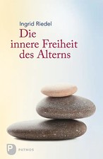 Innere freiheit alterns gebraucht kaufen  Berlin