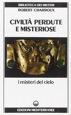 Civiltà perdute misteriose usato  Italia