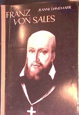 Franz sales danemarie gebraucht kaufen  Koblenz
