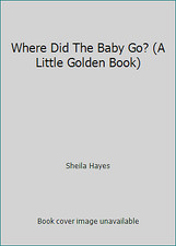 Usado, Where Did The Baby Go? (A Little Golden Book) by Sheila Hayes comprar usado  Enviando para Brazil