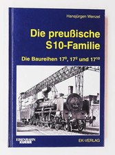 Die preußische S10-Familie - Die BR 17.0, 17.2 und 17.10, Wenzel, EK-Verlag 2011, usado comprar usado  Enviando para Brazil