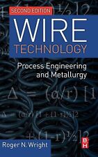 Wire Technology: Process Engineering and Metallurgy by Wright segunda mano  Embacar hacia Argentina