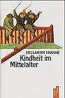 Kindheit mittelalter shahar gebraucht kaufen  Berlin