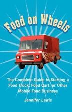 Usado, Food On Wheels: The Complete Guide To Starting A Food Truck, Food Cart, Or... comprar usado  Enviando para Brazil